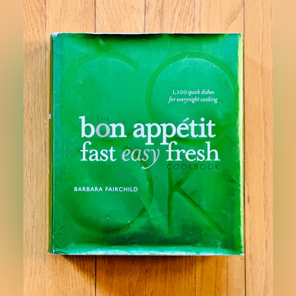Bon Appetit Fast Easy Fresh Hardcover Cookbook